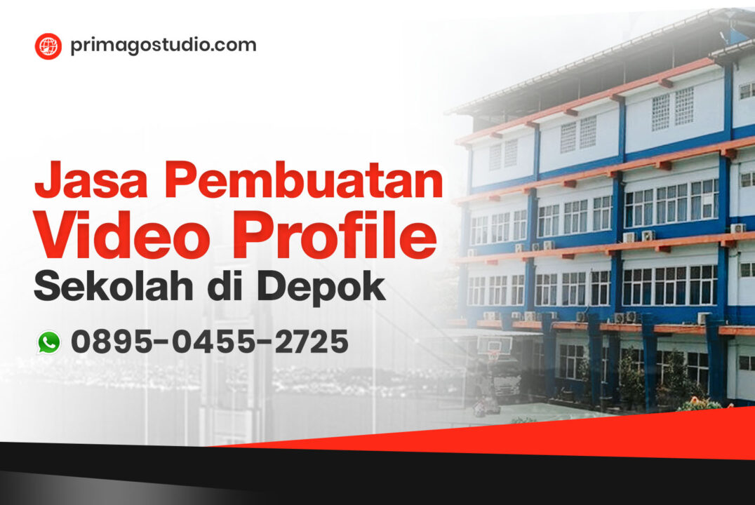 Jasa Pembuatan Video Profile Sekolah yang Profesional dan Berkualitas di Depok